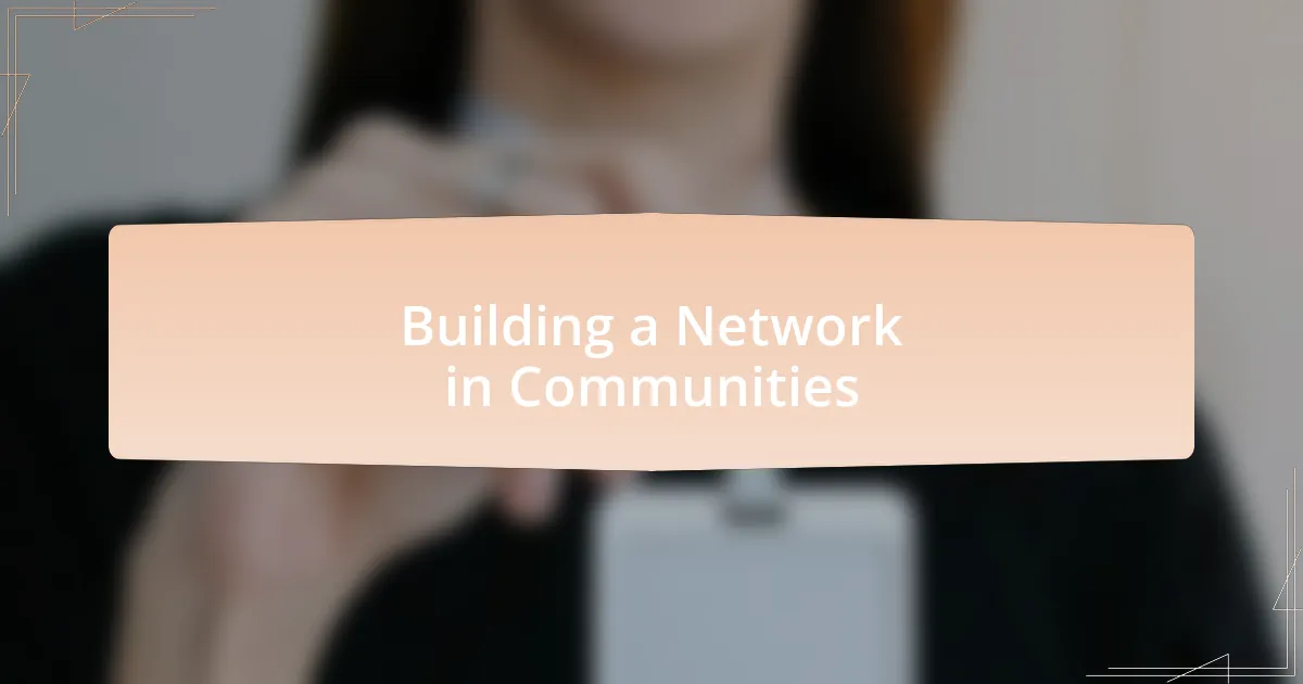 Building a Network in Communities