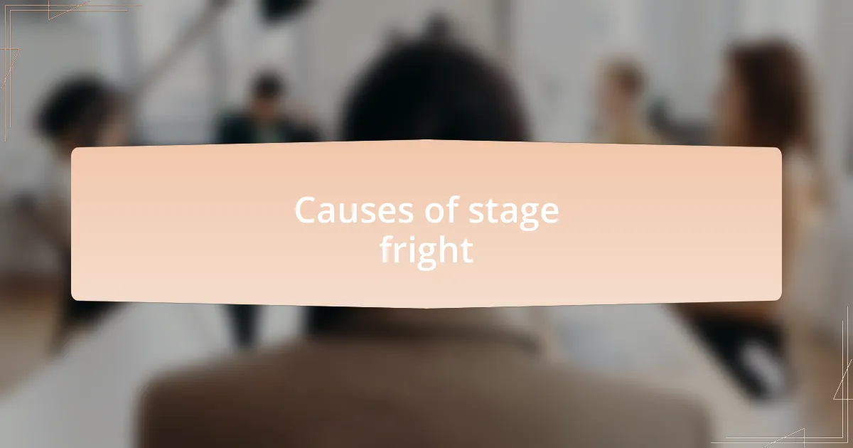 Causes of stage fright