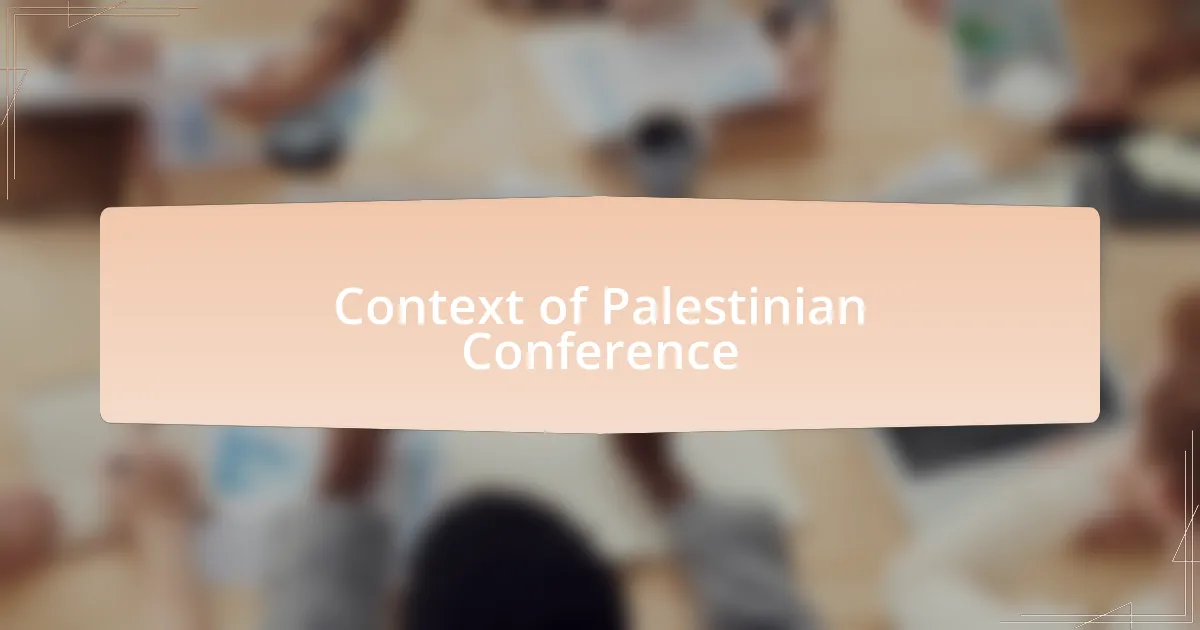 Context of Palestinian Conference