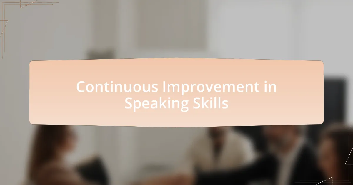 Continuous Improvement in Speaking Skills