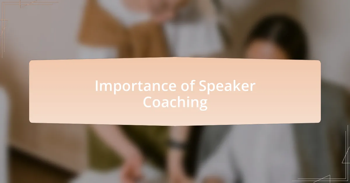 Importance of Speaker Coaching