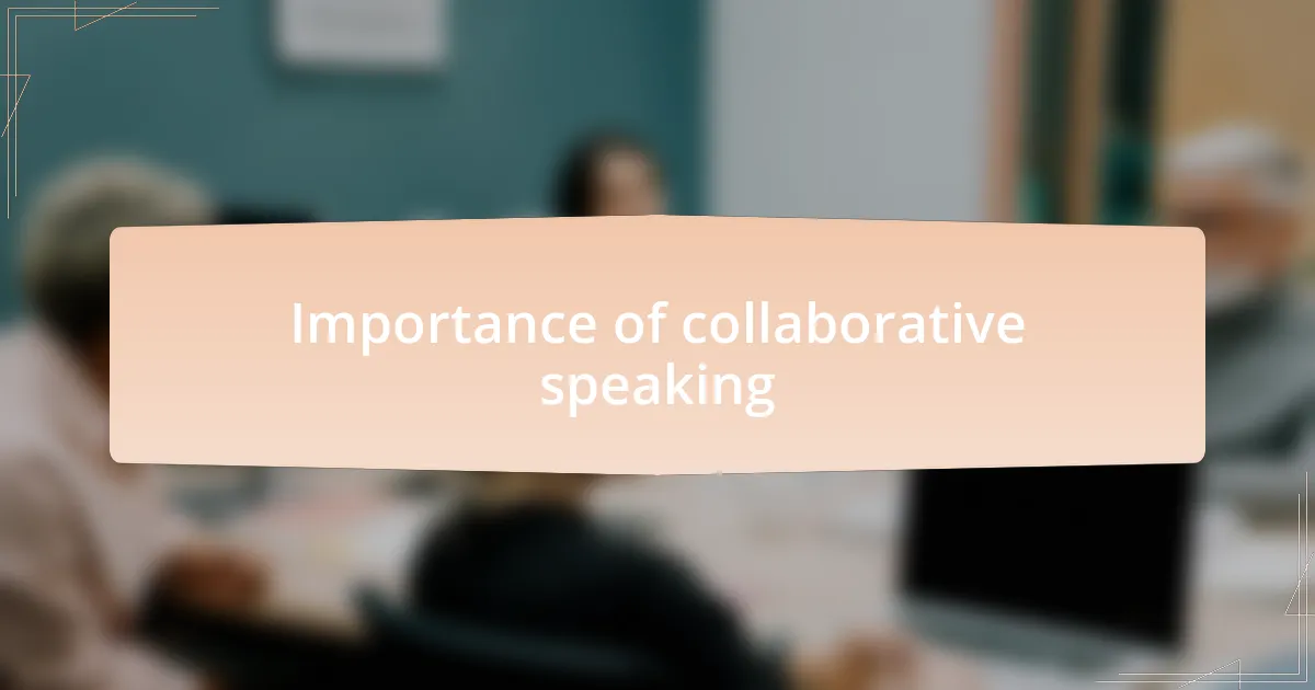 Importance of collaborative speaking