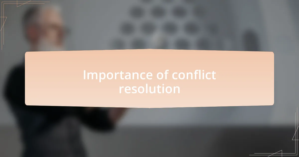 Importance of conflict resolution