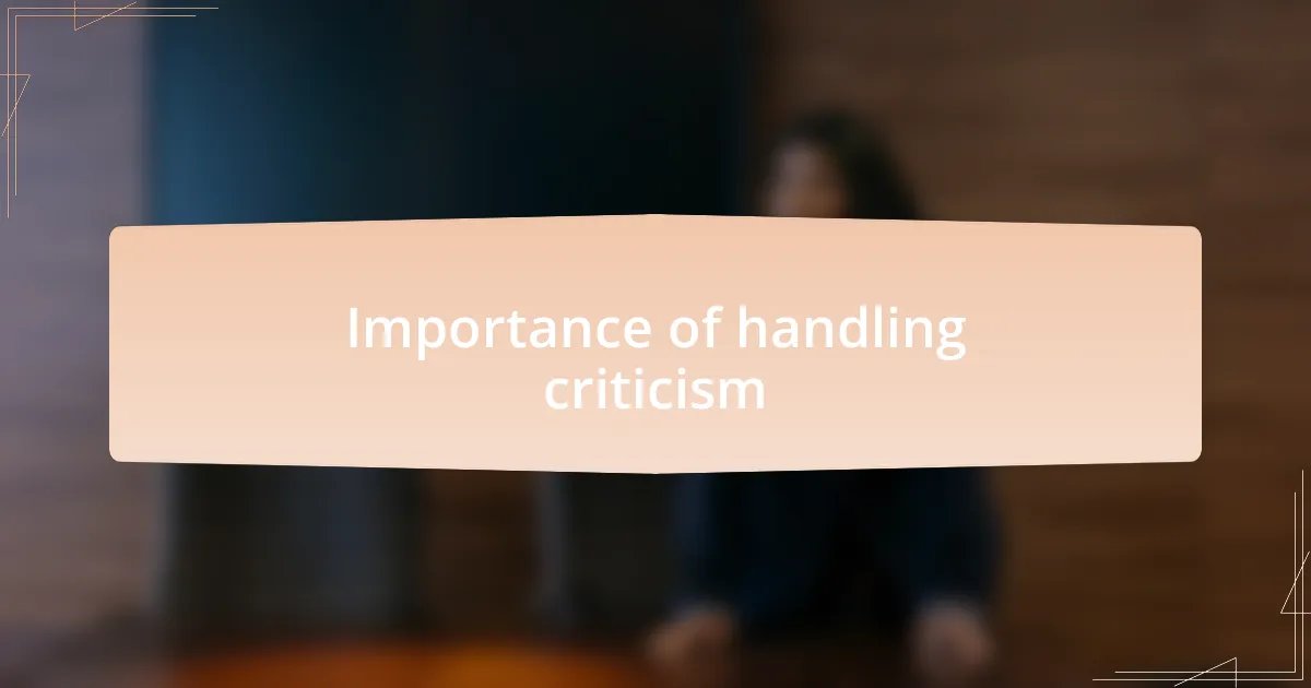 Importance of handling criticism