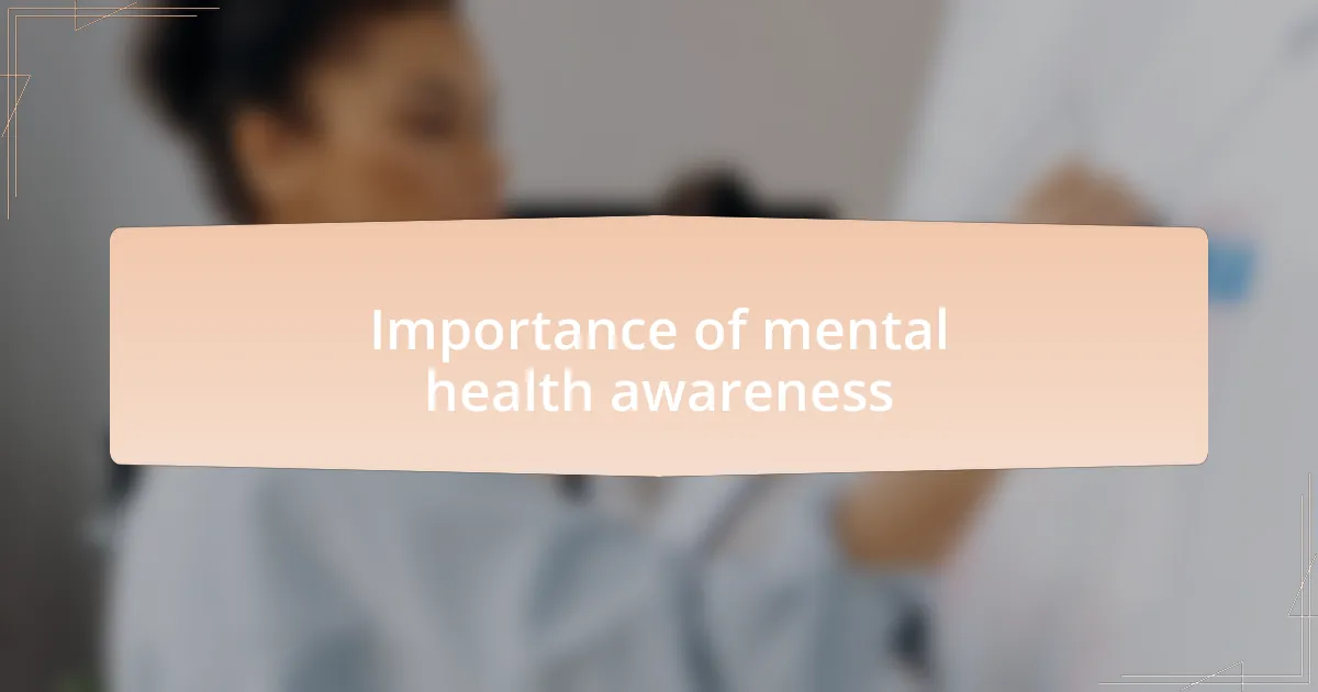 Importance of mental health awareness