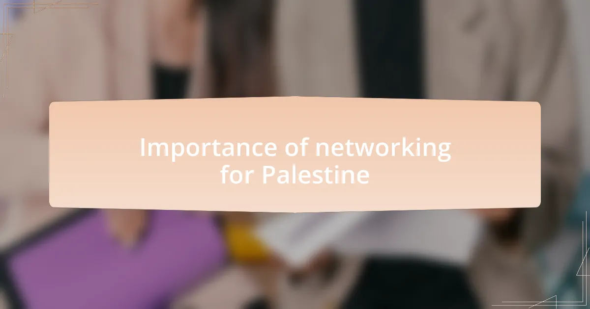 Importance of networking for Palestine