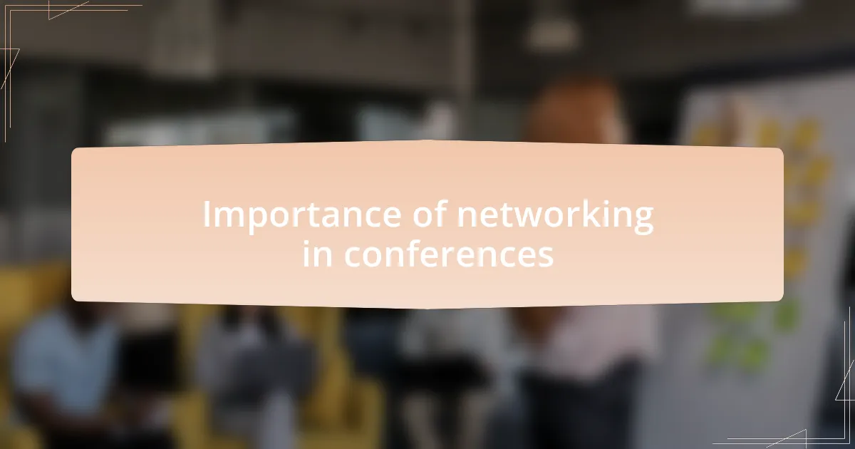 Importance of networking in conferences