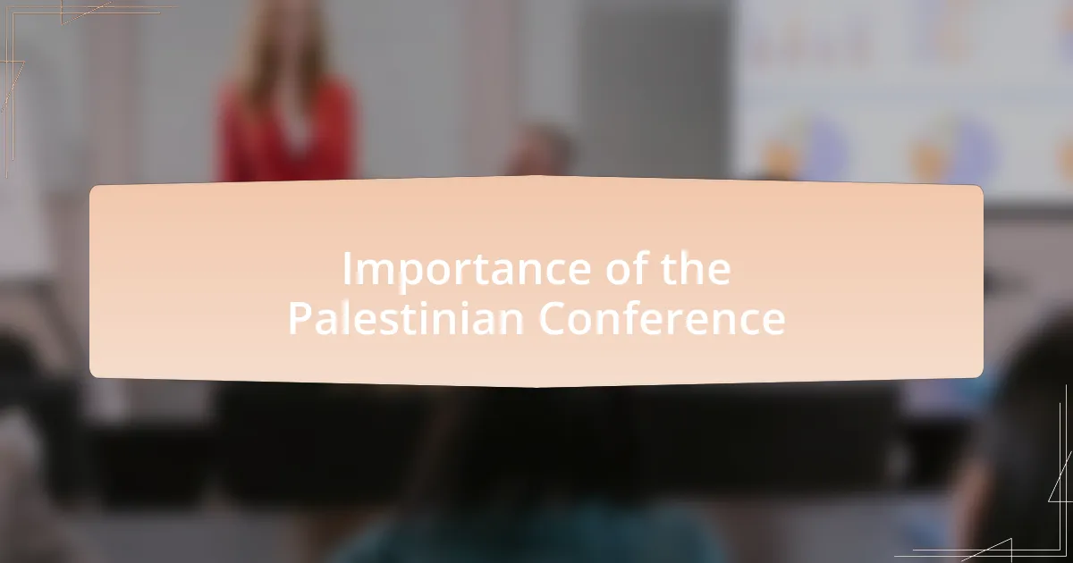 Importance of the Palestinian Conference