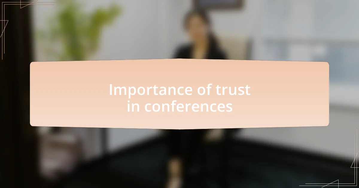 Importance of trust in conferences