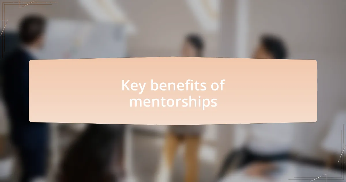Key benefits of mentorships