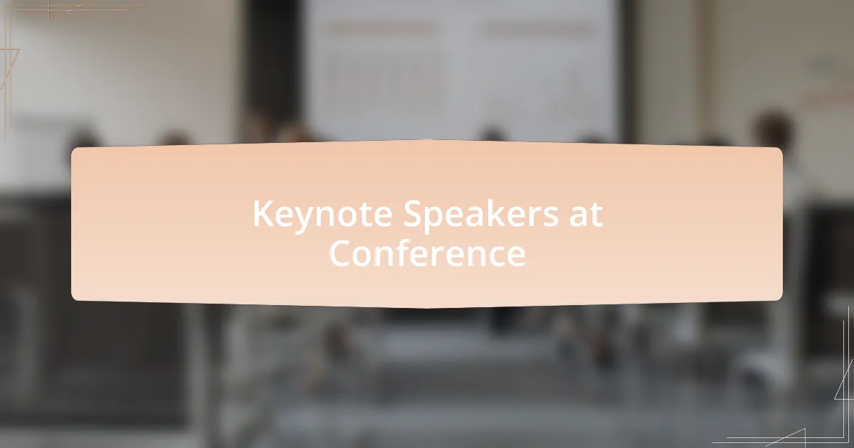 Keynote Speakers at Conference