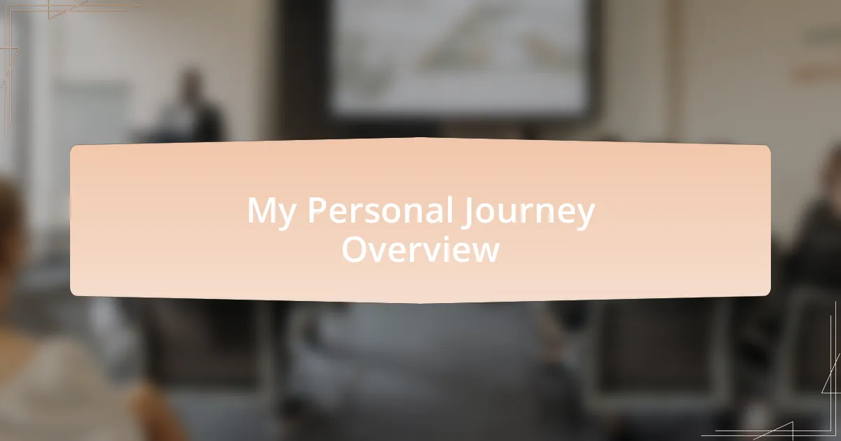 My Personal Journey Overview