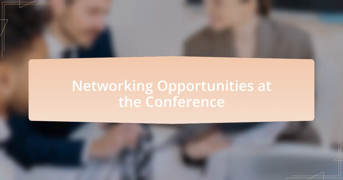 Networking Opportunities at the Conference