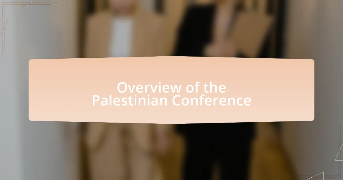 Overview of the Palestinian Conference