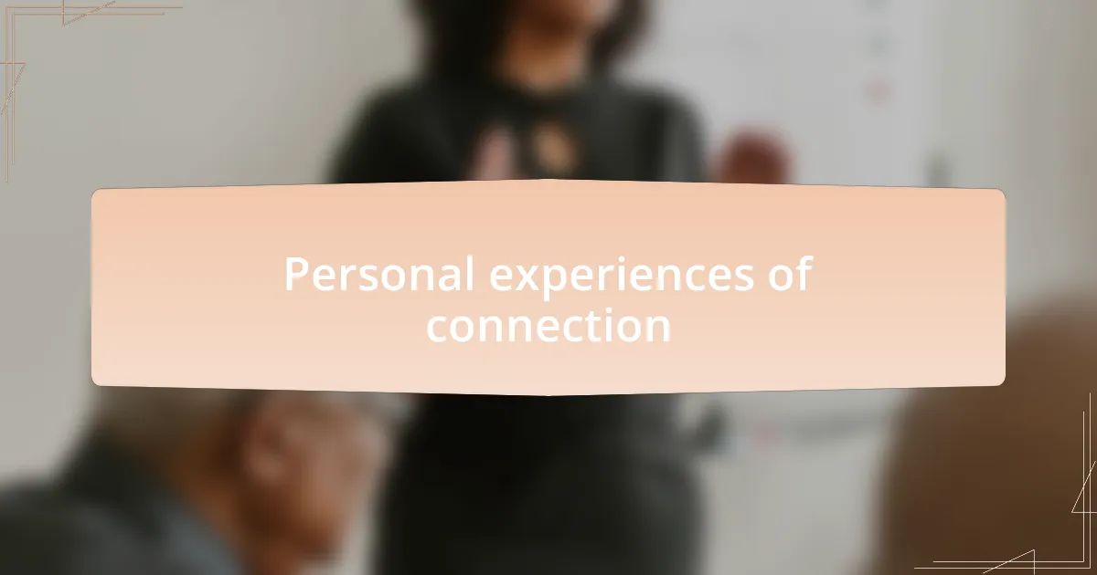Personal experiences of connection