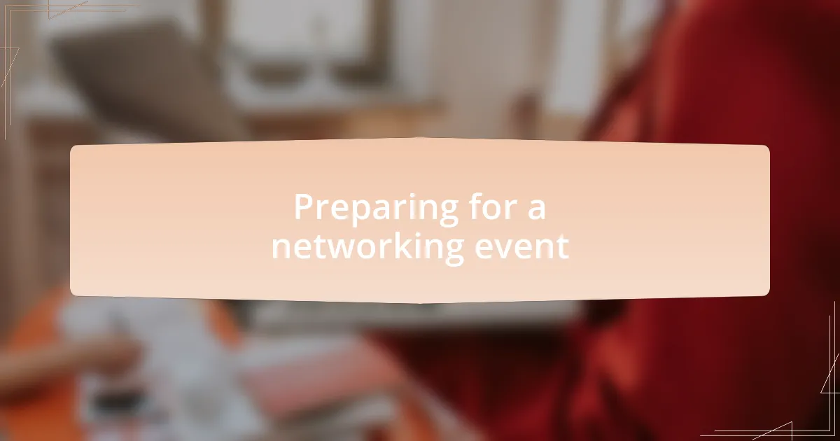 Preparing for a networking event