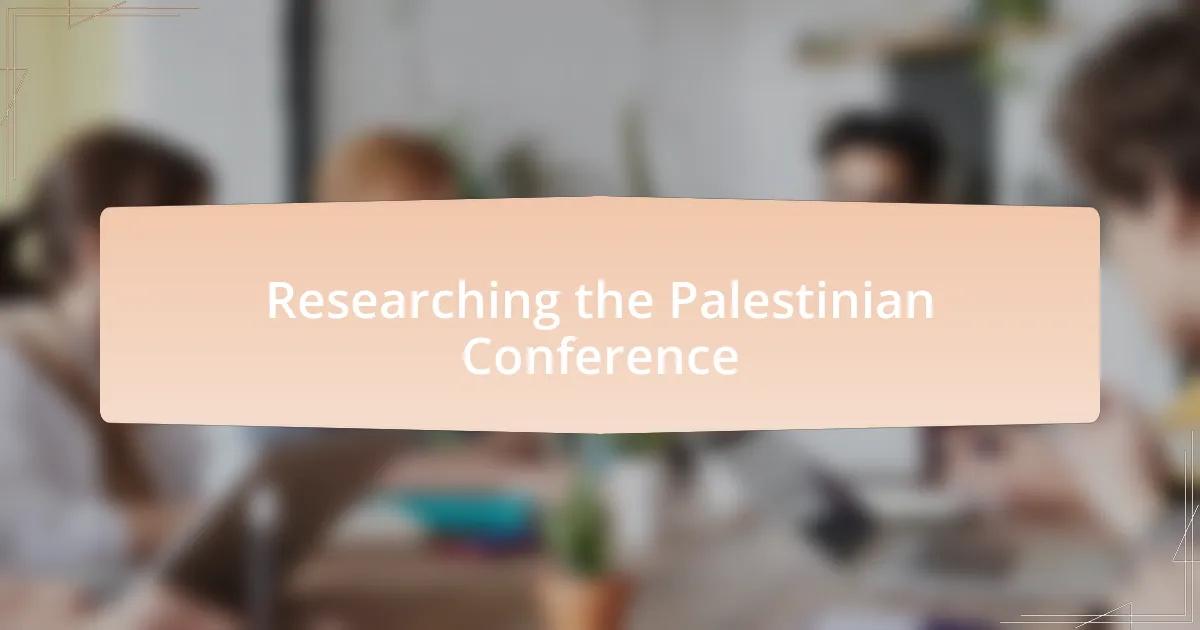 Researching the Palestinian Conference