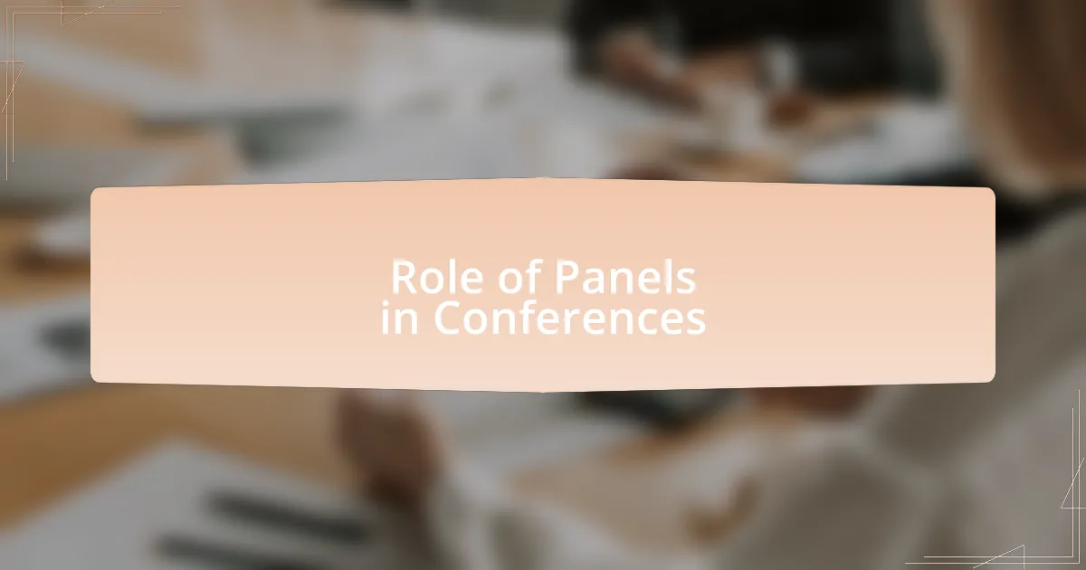 Role of Panels in Conferences