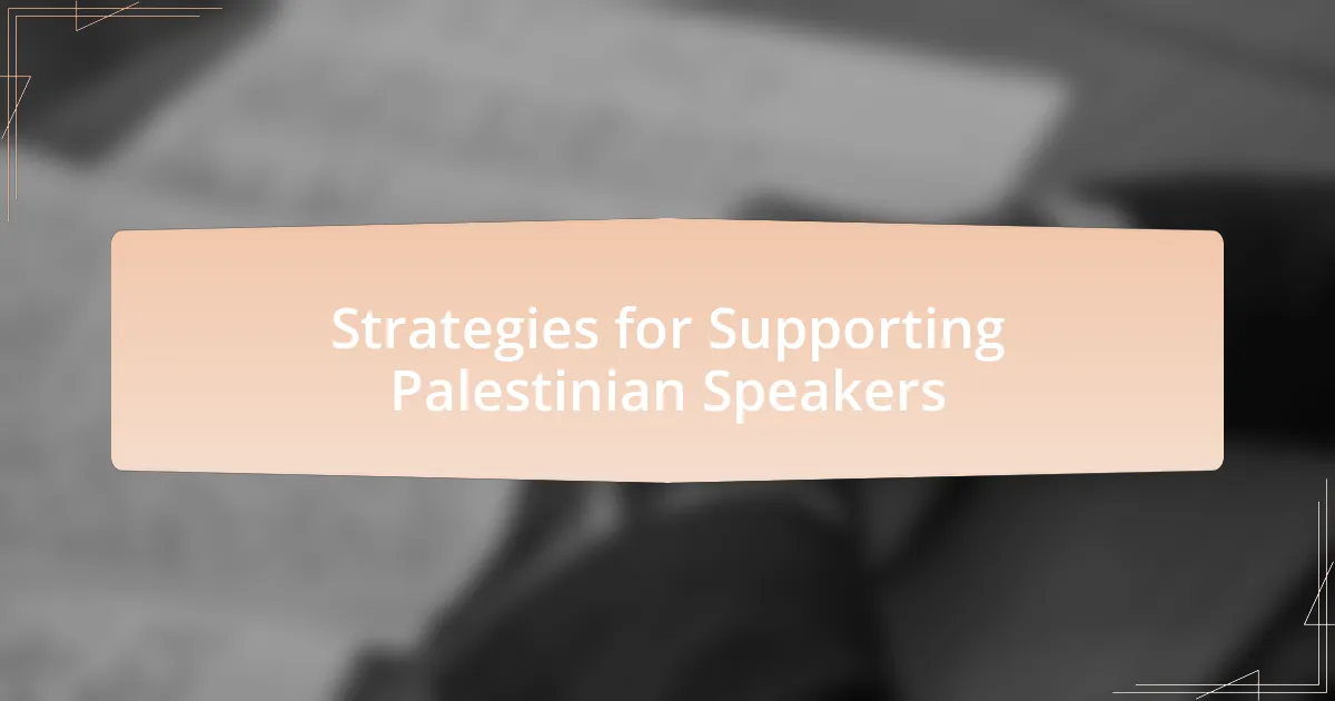 Strategies for Supporting Palestinian Speakers