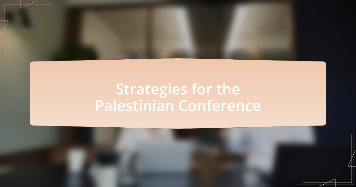 Strategies for the Palestinian Conference