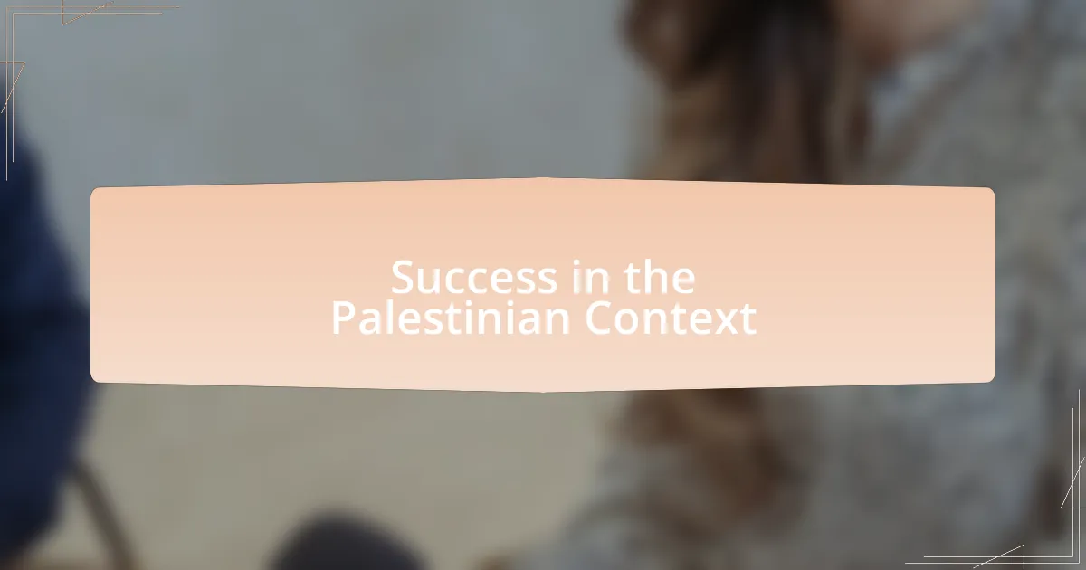Success in the Palestinian Context