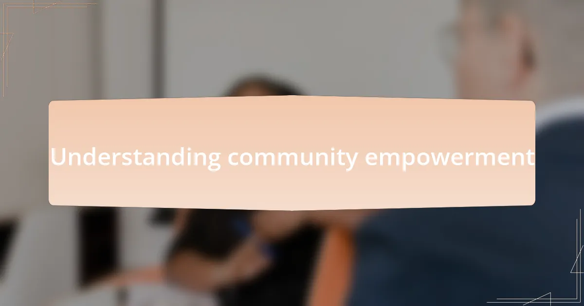 Understanding community empowerment