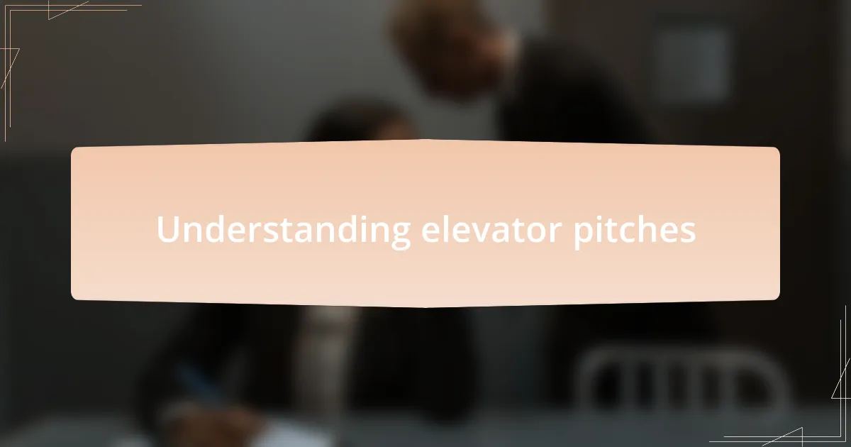 Understanding elevator pitches