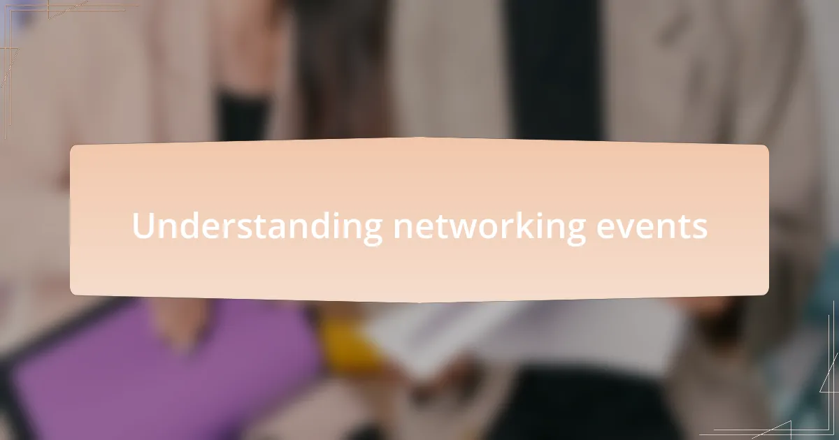 Understanding networking events